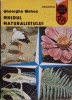 Ghidul Naturalistului Gheorghe Mohan - Biologie, Editura Ion Creanga 1978, Colectia Alfa