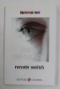 CHIPUL DIN OGLINDA de RENATE WELSH , ANII &#039;2000 , DEDICATIE *