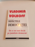 DEFECTELE DEMOCRAȚIEI - VLADIMIR VOLKOFF