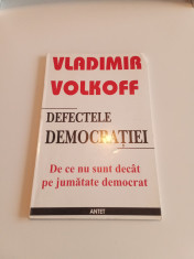 DEFECTELE DEMOCRA?IEI - VLADIMIR VOLKOFF foto