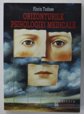Florin Tudose - Orizonturile psihologiei medicale psihologie psihiatrie psiholog
