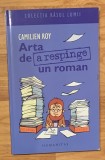 Arta de a respinge un roman&nbsp;de Camilien Roy Rasul lumii