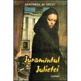 Baronesa de Orczy - Juramantul Julietei - 117882