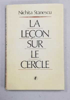 LA LECON SUR LE CERCLE par NICHITA STANESCU , 1988 foto