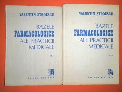 Valentin Stroescu - Bazele farmacologice ale practicii medicale foto