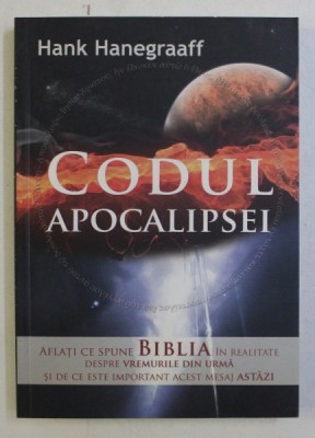 CODUL APOCALIPSEI de HANK HANEGRAAFF , 2009 foto