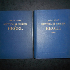 C. I. GULIAN - METODA SI SISTEM LA HEGEL 2 volume (1957-1963, editie cartonata)
