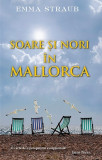 Soare si nori in Mallorca | Emma Straub, Rao