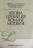 Istoria literaturii romane moderne - Serban Cioculescu, Vladimir Streinu, Tudor Vianu