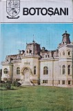Botosani. Monografie (judetele patriei) - 1980 ($I25)