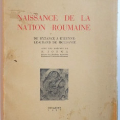 Naissance de la nation roumaine de E.Beau de Lomenie,cu o prefata de N. IORGA,BUC. 1937