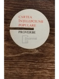 Ion Dodu Balan - Cartea intelepciunii populare - Proverbe (editia 1974)