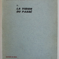 LA VISION DU PASSE par PIERRE TEILHARD DE CHARDIN , 1957