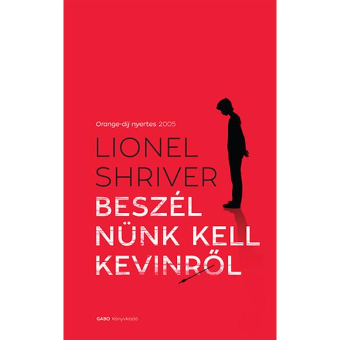 Besz&eacute;ln&uuml;nk kell Kevinről - Lionel Shriver