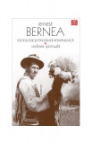 Sociologie și etnografie rom&acirc;nească - Paperback brosat - Ernest Bernea - Vremea