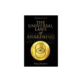 The Universal Laws of Awakening: A Spiritual Classic