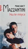 Nu te mișca - Margaret Mazzantini, Polirom, 2013, 280 pagini, roman, copertă broșată