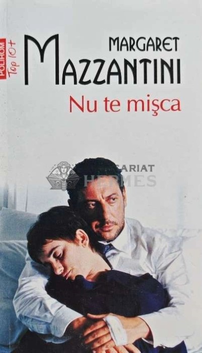 Nu te misca (Top 10+) - 2013 - Margaret Mazzantini (AC208)