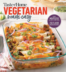 Taste of Home Vegetarian Made Easy: Going Meatless in a Meat Loving Family foto