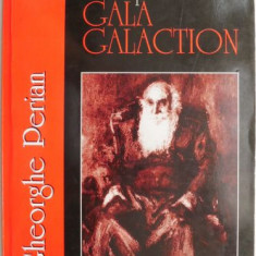 Despre Gala Galaction – Gheorghe Perian