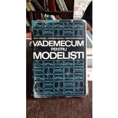 VADEMECUM PENTRU MODELISTI - ILIE GH. IONESCU