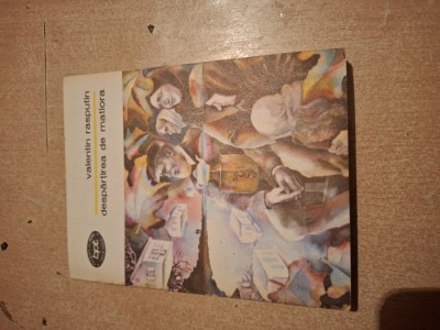 Valentin Rasputin - Despartirea de Matiora foto