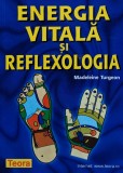 Energia vitala si reflexologia - 2002 - Madeleine Turgeon (AF190)