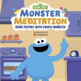 Sesame Street: Monster Meditation: Being Patient with Cookie Monster