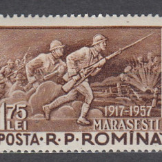 ROMANIA 1957 LP 436 - 40 DE ANI DE LA BATALIA DE LA MARASESTI MNH