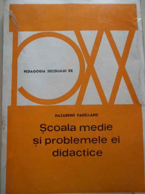 Scoala Medie Si Problemele Ei Didactice - N. Padellaro ,277502