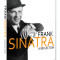 Viata si muzica inconfundabilului Frank Sinatra / Frank Sinatra: A Reflection - DVD Mania Film