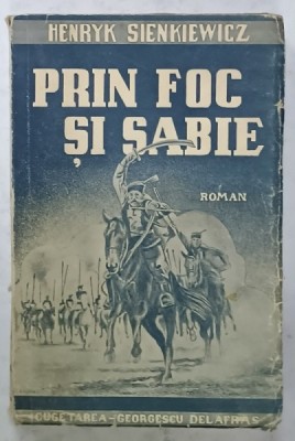 PRIN FOC SI SABIE , roman de HENRYK SIENKIEWICZ , 1940 foto