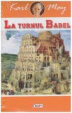 Karl May - La turnul Babel - 127019