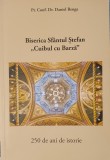 Biserica Sfantul Stefan Cuibul de Barza, Daniel Benga, 2012 (monografie, monument istoric, ortodoxie, arhitectura religioasa, iconografie, Bucuresti)