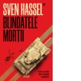 Blindatele mortii (editia 2020) - Sven Hassel