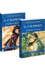 Pachet 2 carti: Enigma Otiliei + Cartea nuntii - George Calinescu