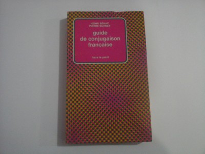 Guide de conjugaison francaise - Henri BENAC * Pierre Burney foto