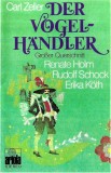 Carl Zeller - Der Vogelh&auml;ndler (Gro&szlig;er Querschnitt), Caseta audio