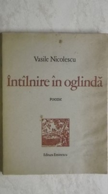 Vasile Nicolescu - Intalnire in oglinda, poeme, 1978 foto
