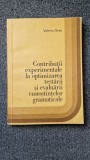 CONTRIBUTII EXPERIMENTALE LA OPTIMIZAREA TESTARII CUNOSTINTELOR GRAMATICALE Oros