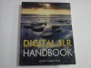 DIGITAL SLR HANDBOOK - JOHN FREEMAN