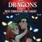 Wolves and Dragons: Bite Through the Night