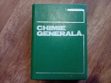 CHIMIE GENERALA - C.D.NENITESCU , 1972