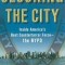 Securing the City: Inside America&#039;s Best Counterterror Force--The NYPD