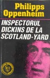 Inspectorul Dickins de la Scotland Yard - Philipps Oppenheim, Garamond 1993, Carte SF Polițistă, Limba Rom&acirc;nă