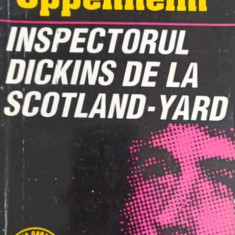 INSPECTORUL DICKINS DE LA SCOTLAND-YARD-PHILIPPS OPPENHEIM