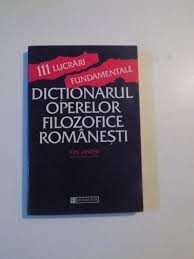 COLECTIV - DICTIONARUL OPERELOR FILOZOFICE ROMANESTI