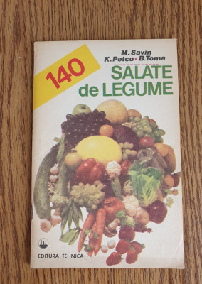140 salate de legume - M. Savin, K. Petcu, B. Toma foto