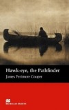 Hawk-Eye, the Pathfinder | James Fenimore Cooper, Macmillan Education