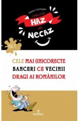 Cele mai (in)corecte bancuri cu vecinii dragi ai rom&amp;acirc;nilor foto